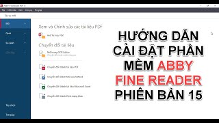 Hướng dẫn cài đặt ABBY fine reader version 15  chuyển đổi ảnh sang Word Excel chỉnh sửa được [upl. by Desdamonna]