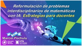 Reformulación de problemas interdisciplinarios de matemáticas con IA Estrategias para docentes [upl. by Pickard]