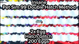 Insane Gamebreaking Double Hatch MethodGlitch in Pet Sim 99 Allows you to open 200 eggs at once [upl. by Acirahs94]