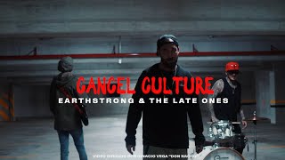 Earthstrong amp The Late Ones  quotCancel Culturequot Official Video [upl. by Eylk]