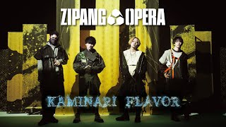 ZIPANG OPERA  KAMINARI FLAVOR Official Music Video [upl. by Eiboh120]