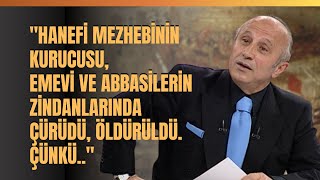 quotHanefi Mezhebinin Kurucusu Emevi ve Abbasilerin Zindanlarında Çürüdü Öldürüldü Çünküquot [upl. by Currier]