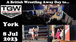 True Grit Wrestling Invasion 2023  York  8 July 2023  A British Wrestling Away Day [upl. by Phineas844]