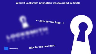 What if Locksmith Animation was founded in 2000s OLD CANON [upl. by Sandye870]