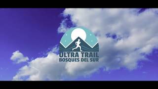 Video Promocional Ultra Trail Bosques del Sur 2018 [upl. by Kinelski]