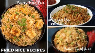 Fried Rice Recipes  Schezwan Egg Fried Rice  Prawn Fried Rice  Paneer Fried Rice [upl. by Norda822]