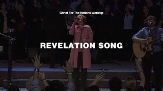 Revelation Song  Kari Jobe amp Christ For The Nations Worship [upl. by Marcie418]