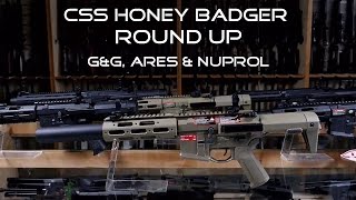 Honey Badger Airsoft Rifle Round Up Overview CSS 6mm AEG [upl. by Ygiaf]