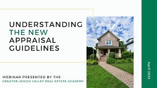 Webinar Understanding the New Fannie Mae Appraisal Guidelines [upl. by Haleelahk101]