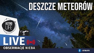 Deszcze meteorów ☄️Perseidy i południowe deltaAkwarydy Kosmos w dużym powiększeniu  Na żywo 321 [upl. by Drazze]