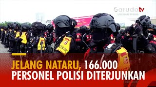 Kapolri Ungkap Sebanyak 166000 Personel Amankan Nataru [upl. by Alecram198]