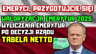 ⚡️PILNE DLA EMERYTÓW Waloryzacja Emerytur 2025  tabela netto Wyliczenia emerytur po decyzji rządu [upl. by Attevroc]