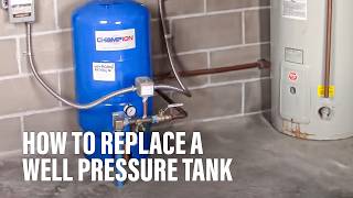 How to Replace a Well Pressure Tank [upl. by Donaugh]