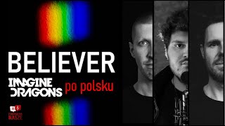 Ja wierzę ️‍🔥 – quotBelieverquot po polsku Imagine Dragons cover feat Deter3FP  Polska wersja [upl. by Nede]