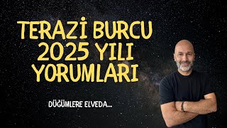 TERAZİ BURCU 2025 YILI YORUMLARI [upl. by Ahtelat]