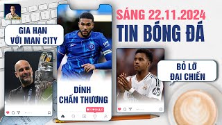 TIN BÓNG ĐÁ 2211 PEP GUARDIOLA GIA HẠN VỚI MAN CITY REECE JAMES CHẤN THƯƠNG RODRYGO LỠ ĐẠI CHIẾN [upl. by Oleic]