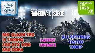 Rainbow Six Siege i5 7300HQ GTX 1050 8GB RAM All Settings Tested [upl. by Lasky261]