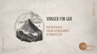 Hunger for God  Matt 61618  Pastor Stephen Kimpel [upl. by Alra692]