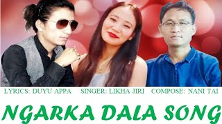 Ngarka Dala Song II Apatani song with lyrics II Lyrics By Duyu Appa II Duyu Appa Song II [upl. by Hecker201]