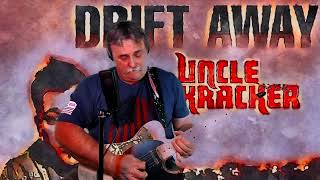 Drift Away  Uncle Kracker version 1973 soul 2002 rockandrollmusic [upl. by Rayle]