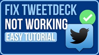 TWEETDECK NOT WORKING FIX 2024  How to Fix Tweetdeck Not Loading [upl. by Weinberg]