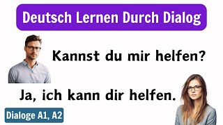 Deutsch Lernen Mit Dialogen A1A2  Deutsch Lernen Für Anfänger  Deutsch Lernen Durch Dialog [upl. by Eiro]