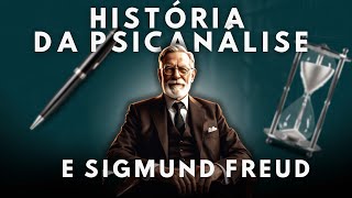 História da Psicanálise e Sigmund Freud [upl. by Refinneg]