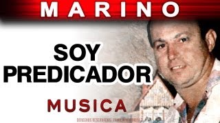 Marino  Soy Predicador musica [upl. by Nofets568]