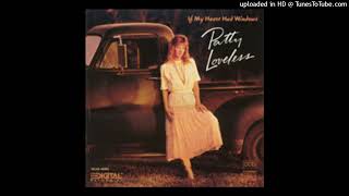 Patty Loveless  A Little Bit In Love [upl. by Kristie]