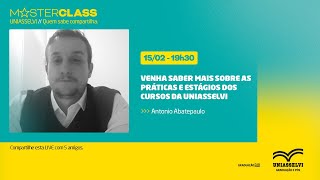 Venha saber mais sobre as Práticas e Estágios dos Cursos da UNIASSELVI  MASTERCLASS [upl. by Libbey]