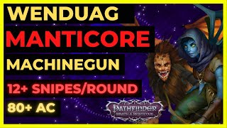 PF WOTR EE  WENDUAG MANTICORE Machinegun Build 12 ATKSROUND 80 AC amp More [upl. by Alyahs]