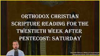 Twentieth Week After Pentecost Saturday  Ephesians 5819 amp Matthew 425 5112  Nov 9 2024 [upl. by Hanford]