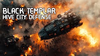 Black Templars Defending Helsreach Hive City  Warhammer 40K Lore  Part 2 [upl. by Ytsirk]