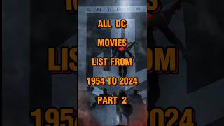 All DC movies list from 1954 to 2024 part 2 shorts dc [upl. by Cull]