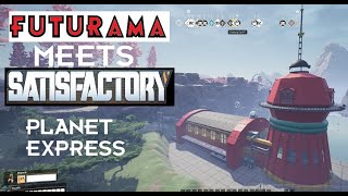 Futurama in satisfactory My planet express build 150hrs [upl. by Knighton549]