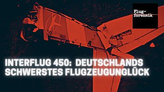 Interflug IF 450 Die Katastrophe von Königs Wusterhausen  Flugforensik Episode 5 [upl. by Drofnas]