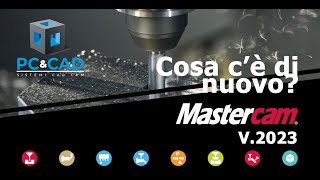 Mastercam 2023 italiano cosa cè di nuovo rollout 2023 [upl. by Neyuh177]