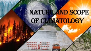 Climatology Nature and Scope [upl. by Nimajeb567]