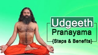 Udgeeth Pranayama Steps amp Benefits  Swami Ramdev [upl. by Riamu]