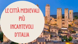 Le Città Medievali più Incantevoli dItalia [upl. by Dihahs]