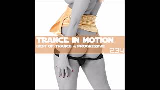 Trance In Motion Vol234 [upl. by Yerrot447]