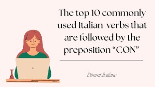 The top 10 commonly used Italian verbs that are followed by the preposition “CON” [upl. by Attiuqal]