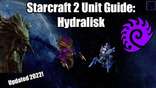 Starcraft 2 Zerg Unit Guide Hydralisk  How to USE amp How to COUNTER  Learn to Play SC2 [upl. by Aenil]