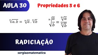 Aula 30 Radiciação Propriedades 5 e 6 [upl. by Leina]