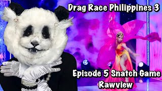 Drag Race Philippines Season 3 Episode 5 Snatch Game Rawview [upl. by Tnomad]