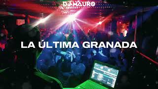 LA ÚLTIMA GRANADA REMIX  Q LOKURA FT LA KONGA  DJ MAURO [upl. by Yelrebmyk]