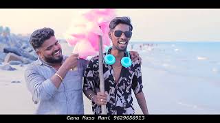 Iraiva Nee En I Gana Mass Mani amp Gana Anagai Settu Friend Rip Song 2023 I Full Song I Kappis Galatta [upl. by Ichabod]