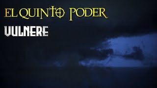 El Quinto Poder  VULNERE  Oficial Lyric video [upl. by Ilke784]