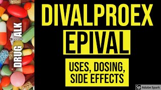 Divalproex Epival  Uses Dosing Side Effects [upl. by Jarv798]