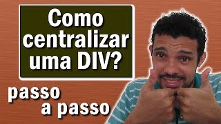 Como CENTRALIZAR uma DIV no HTML  Passo a Passo [upl. by Nemrak]